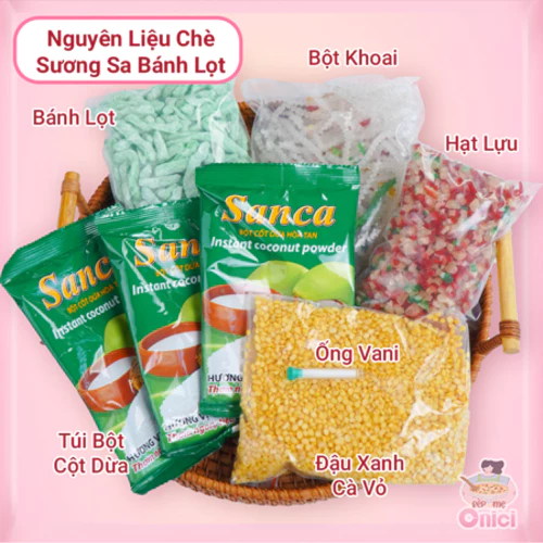 Set nguyên liệu chè sương sa bánh lọt Onici